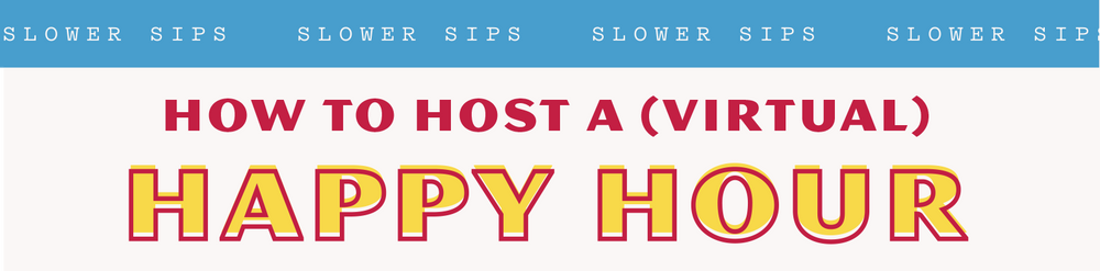 How to Host a (virtual) Happy Hour